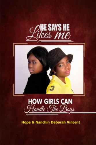 HE SAYS HE LIKES ME Teen Girls Survival Guide