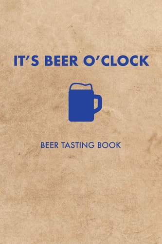 It's Beer O'Clock Beer Tasting Book