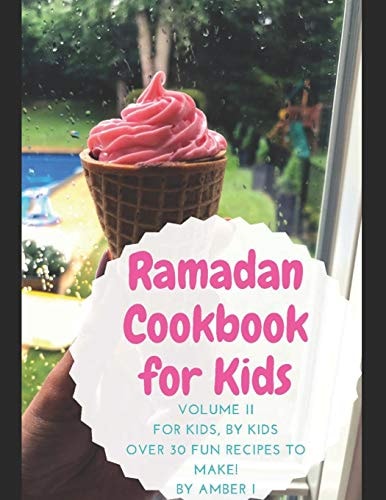 Ramadan Cookbook for Kids Volume 2