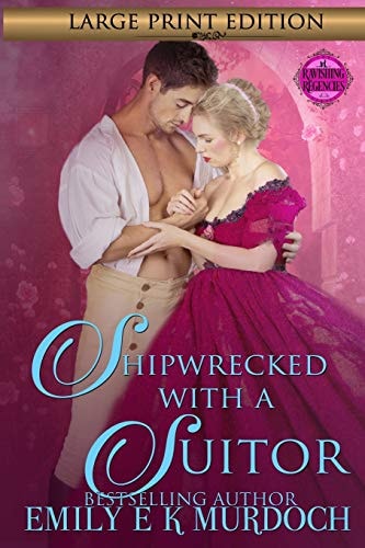 Shipwrecked with a Suitor A Steamy Regency Romance