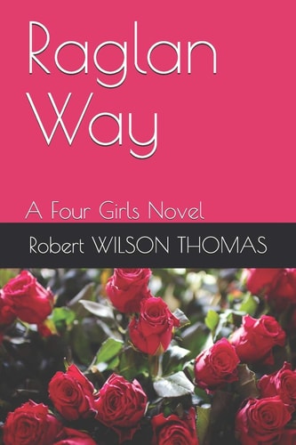 Raglan Way A Four Girls Novel