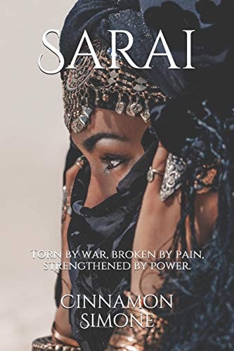Saraī Torn by War, Broken by Pain, Strengthened by Power.
