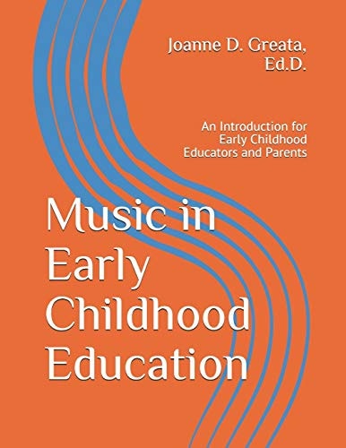 Music in Early Childhood Education An Introduction for Early Childhood Educators and Parents