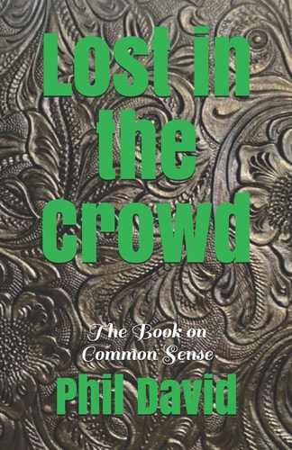 Lost in the Crowd The Book on Common Sense