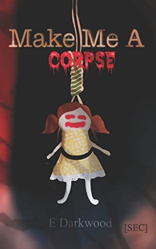Make Me a Corpse