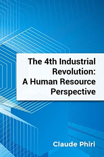 The 4th Industrial Revolution A Human Resource Perspective