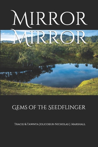 Mirror Mirror Gems of the Seedflinger