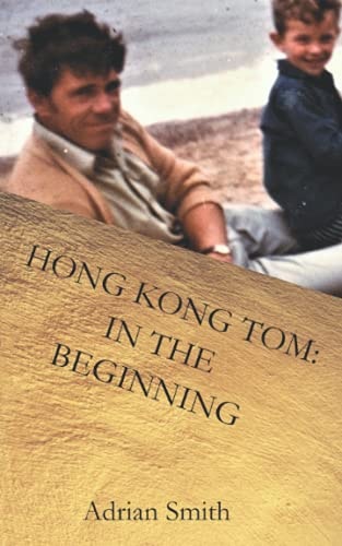Hong Kong Tom In the Beginning