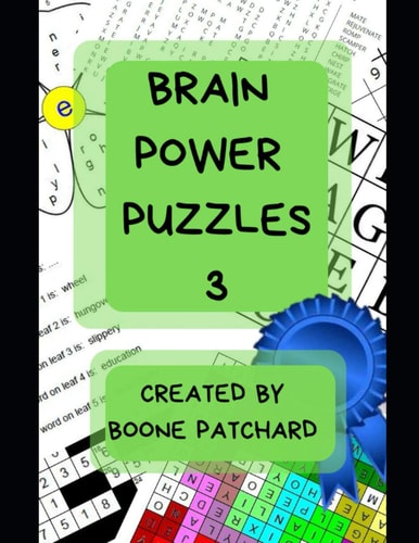 Brain Power Puzzles 3 Activity Book of Word Searches, Sudoku, Math and Word Puzzles, Pictograms, Anagrams, Cryptograms, Mazes and More