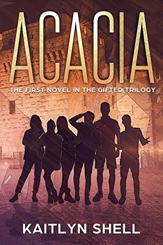 Acacia The First Novel in the Gifted Trilogy