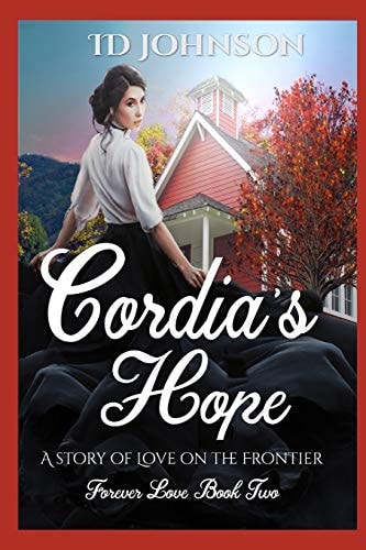 Cordia's Hope A Story of Love on the Frontier