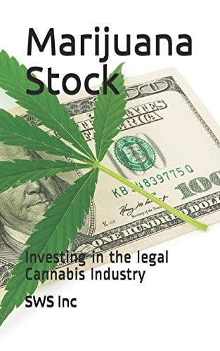Marijuana Stock Investing in the Legal Cannabis Industry