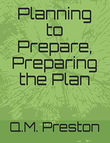 Planning to Prepare, Preparing the Plan