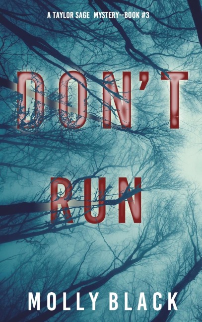 Dont Run (A Taylor Sage FBI Suspense Thriller-Book 3)