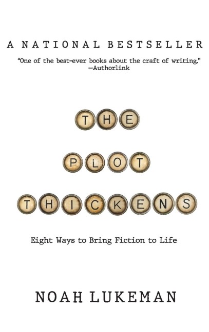 The Plot Thickens: 8 Ways to Bring Fiction to Life