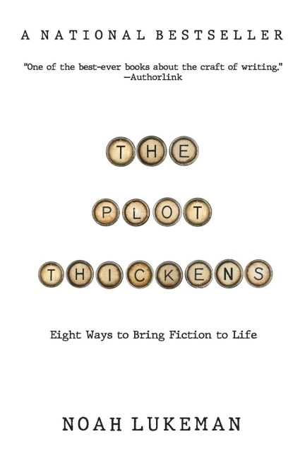 The Plot Thickens: 8 Ways to Bring Fiction to Life