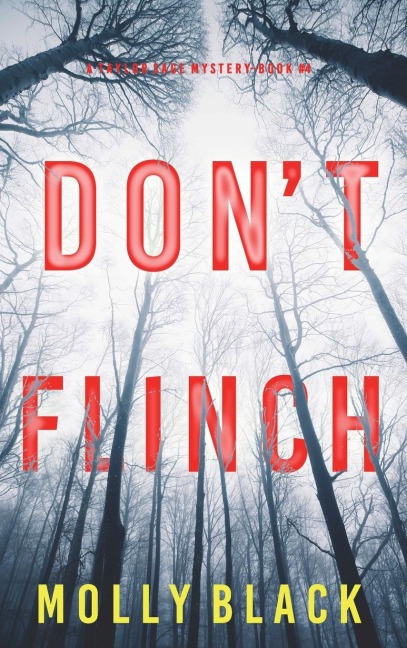 Dont Flinch (A Taylor Sage FBI Suspense Thriller-Book 4)