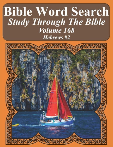 Bible Word Search Study Through The Bible Volume 168 Hebrews #2
