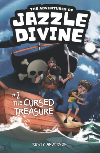 The Adventures of Jazzle Divine The Cursed Treasure (Book 2)