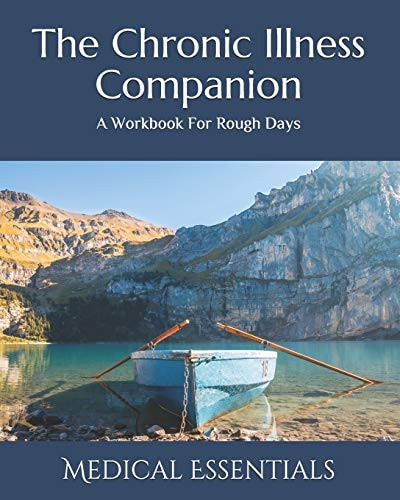 The Chronic Illness Companion A Self-Care Workbook