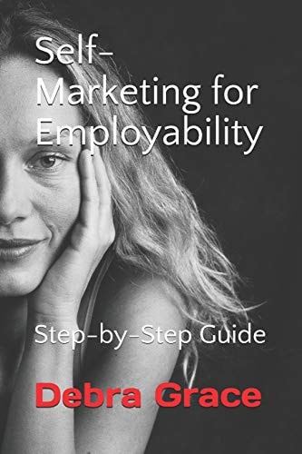 Self-Marketing for Employability Step-By-Step Guide