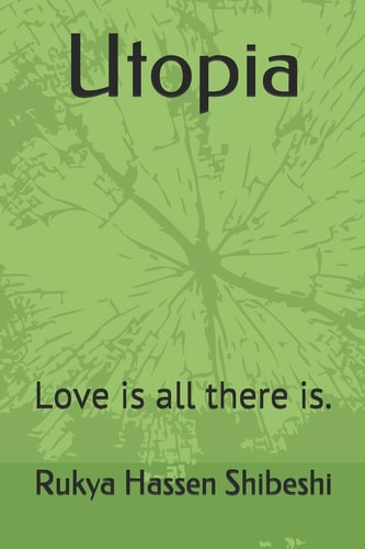 Utopia Love Is All There Is