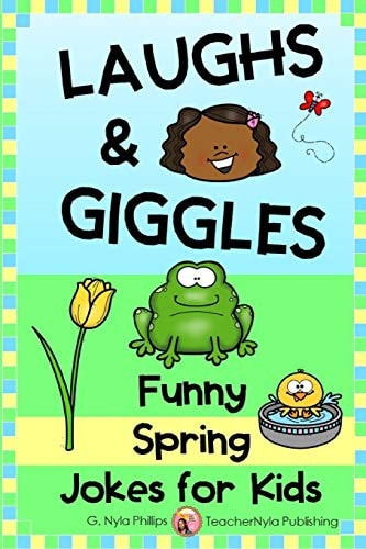 Laughs and Giggles Funny Spring Jokes for Kids