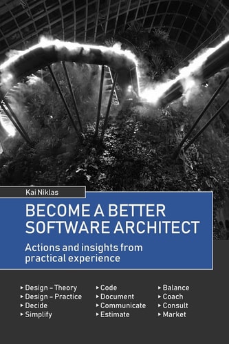 Become a Better Software Architect Actions and Insights from Practical Experience