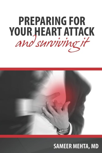 Preparing for Your Heart Attack ...and Surviving It.