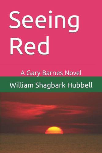Seeing Red A Gary Barnes Novel
