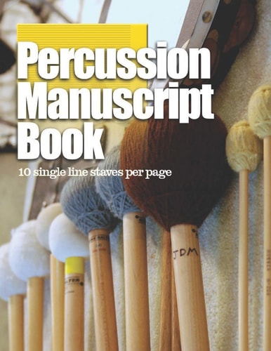 Percussion Manuscript Book 10 Single Line Staves Per Page