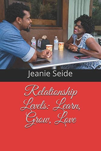 Relationship Levels Learn, Grow, Love