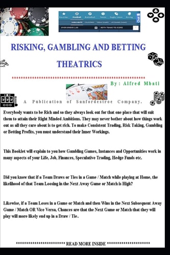 Risking, Gambling And Betting Theatrics