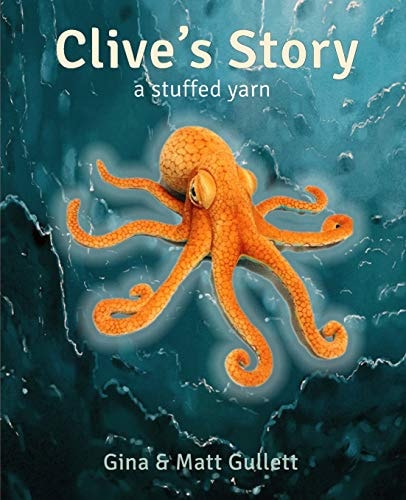 Clive's Story A Stuffed Yarn