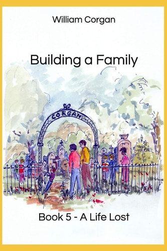 Building a Family Book 5 - a Life Lost