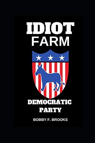 Idiot Farm Democratic Party
