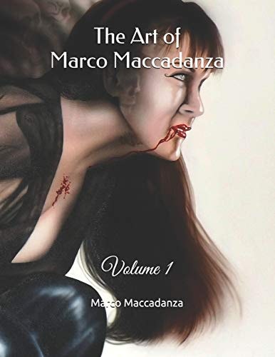 The Art of Marco Maccadanza Volume 1