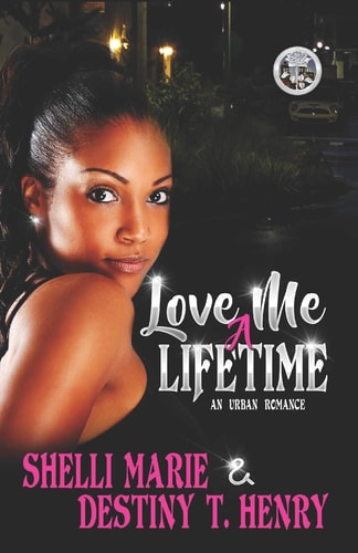 Love Me a Lifetime An Urban Romance