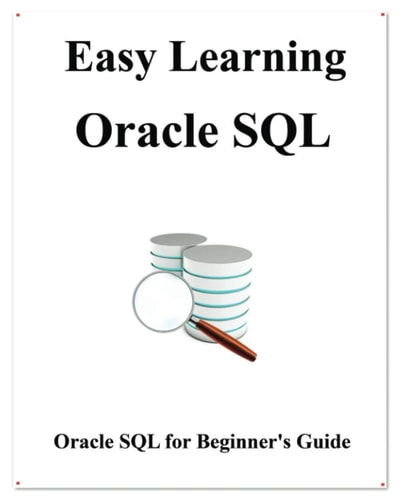 Easy Learning Oracle SQL SQL for Beginner's Guide