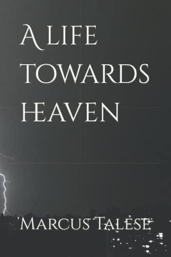 A Life Towards Heaven