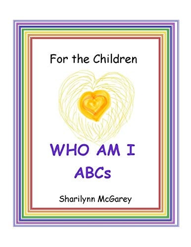 For the Children WHO AM I ABC's