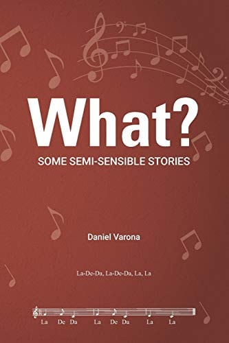 What? Some Semi-Sensible Stories