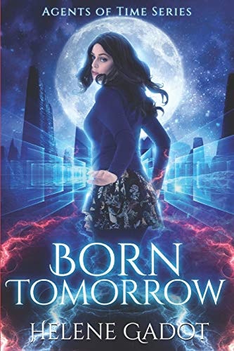 Born Tomorrow A Time Travel Romance