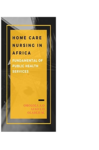 Home Care Nursing in Africa Fundamental of Public Health Services