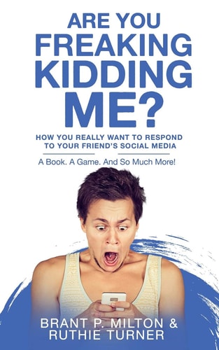 Are You Freaking Kidding Me? How You REALLY Want to Respond to Your Friend's Social Media