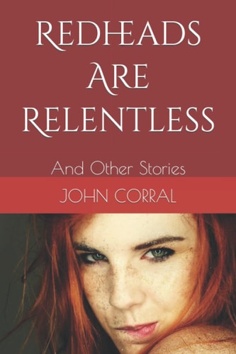 Redheads Are Relentless And Other Stories