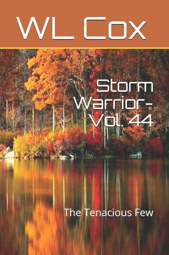 Storm Warrior-Vol. 44 The Tenacious Few