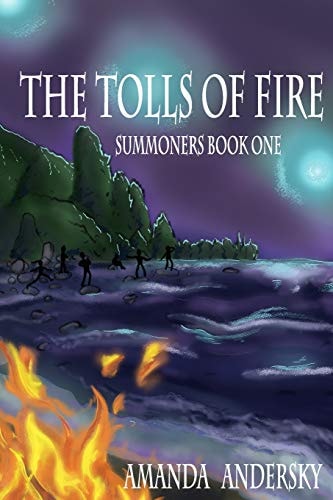 The Tolls of Fire Summoners Book One