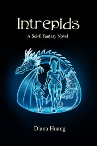 Intrepids A Sci-fi Fantasy Novel