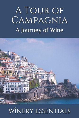 A Tour of Campagnia A Journey of Wine